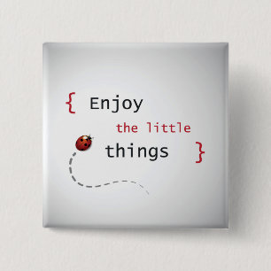 Enjoy The Little Things 2 15 Cm Square Badge