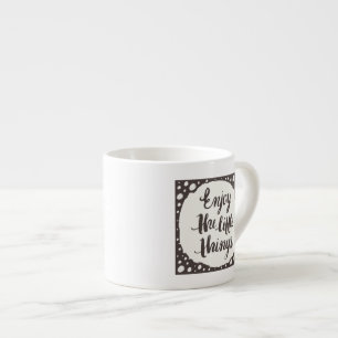 Enjoy The Little Things 3 Espresso Cup