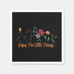 Enjoy the little things 61 napkin