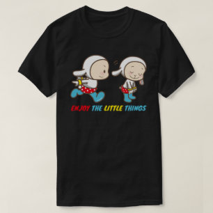 ENJOY THE LITTLE THINGS cute funny motivational T-Shirt