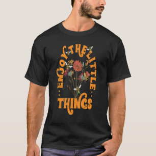 Enjoy The Little Things Floral Print Women T-Shirt