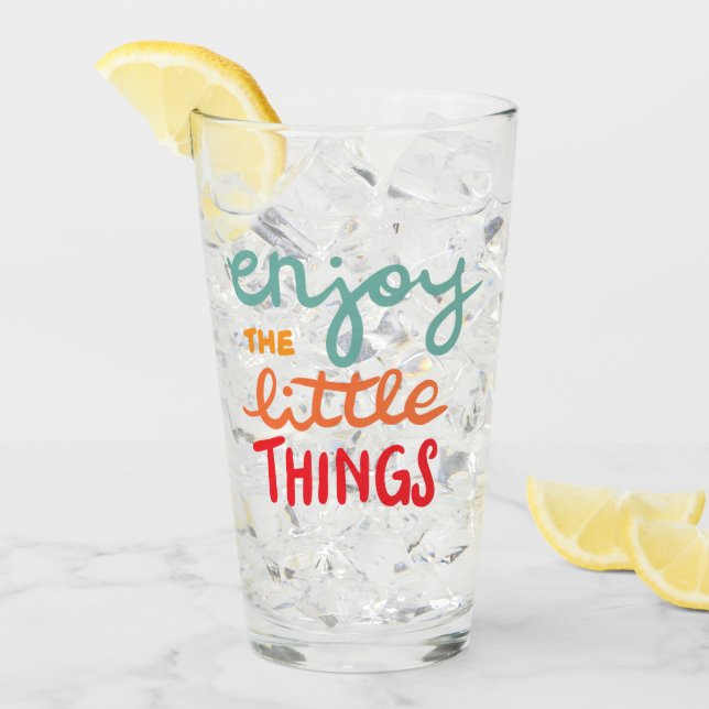 Enjoy the little things glass (Front Ice)