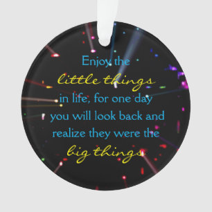 Enjoy the little things in life quote lights ornament