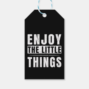 Enjoy The Little Things inspirational quotes Gift Tags