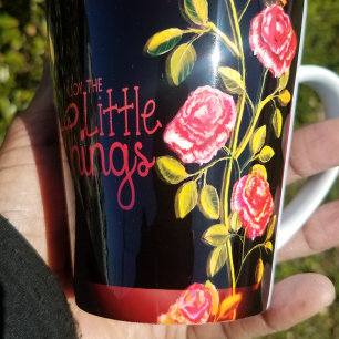 "Enjoy The Little Things" Latte Mug