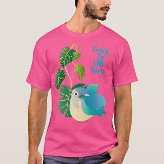 Enjoy the little things T-Shirt