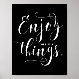 Enjoy The Little Things   White Modern Calligraphy Poster