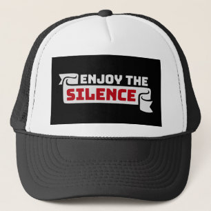 Enjoy The Silence Quote Peace Quiet Introvert Fun Trucker Hat
