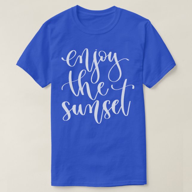 Enjoy The Sunset 1 T-Shirt (Design Front)