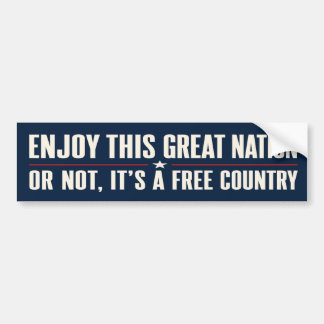 Enjoy This Great Nation Funny Patriotic Bumper Sticker