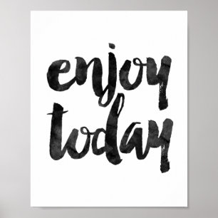 Enjoy Today Poster