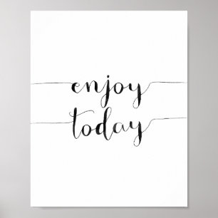 Enjoy Today Poster