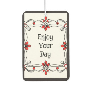 “Enjoy Your Day” Air Freshener