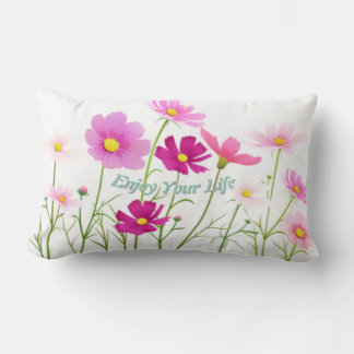 Enjoy Your Life Pillow