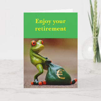 Enjoy your retirement. card