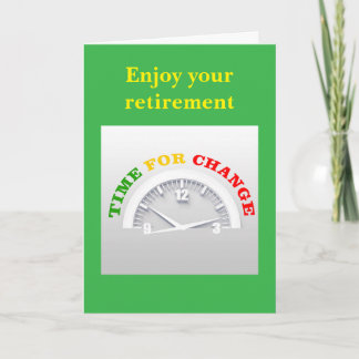 Enjoy your retirement. card