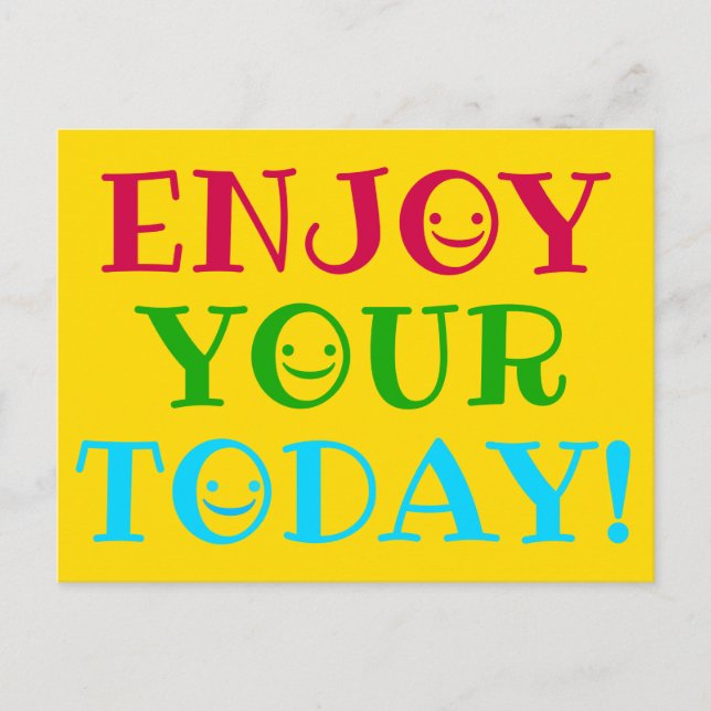 ENJOY YOUR TODAY Inspiring Colourful Words Postcard (Front)