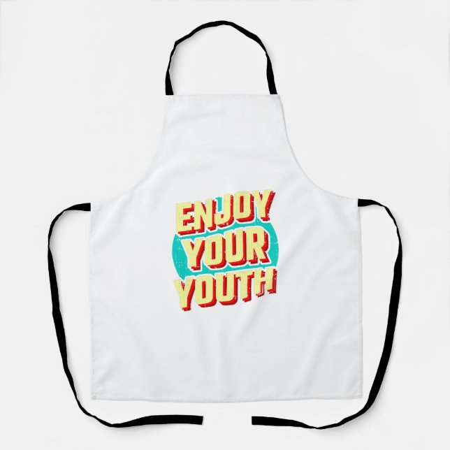 Enjoy your youth classic apron (Front)