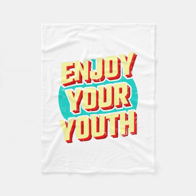 Enjoy your youth classic fleece blanket (Front)