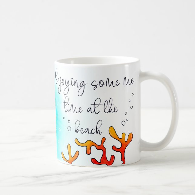 Enjoying Me Time at the Beach Mug (Right)