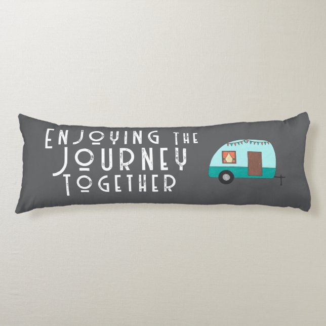 Enjoying the Journey Together Retro Camper Body Cushion (Front)
