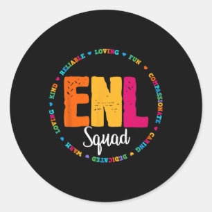 Enl Squad Teacher English New Language Squad Team Classic Round Sticker