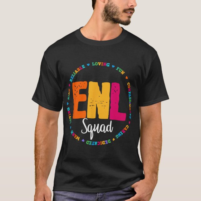 Enl Squad Teacher English New Language Squad Team  T-Shirt (Front)
