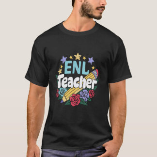 ENL Teacher Appreciation English New Language back T-Shirt