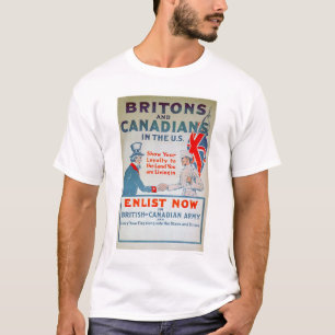Enlist Now Britons and Canadians (US02108) T-Shirt