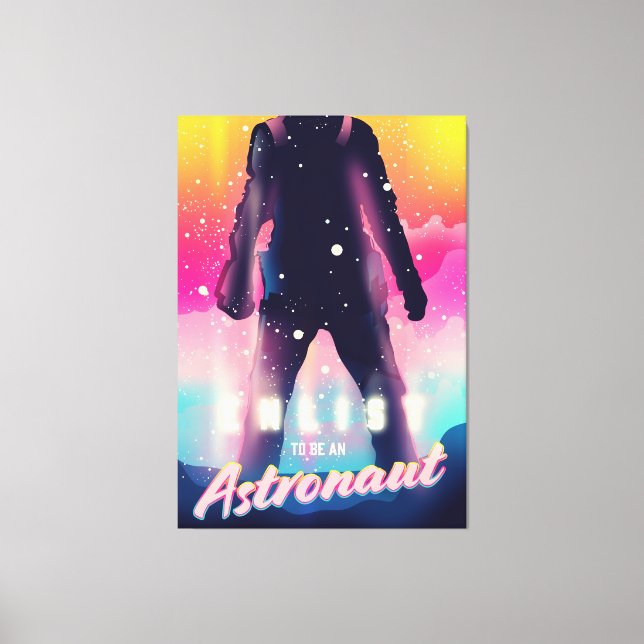Enlist to Be an Astronaut Canvas Print (Front)