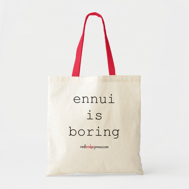 ennui is boring - tote bag (Front)