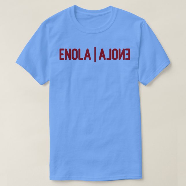 Enola Alone burgundy T-Shirt (Design Front)