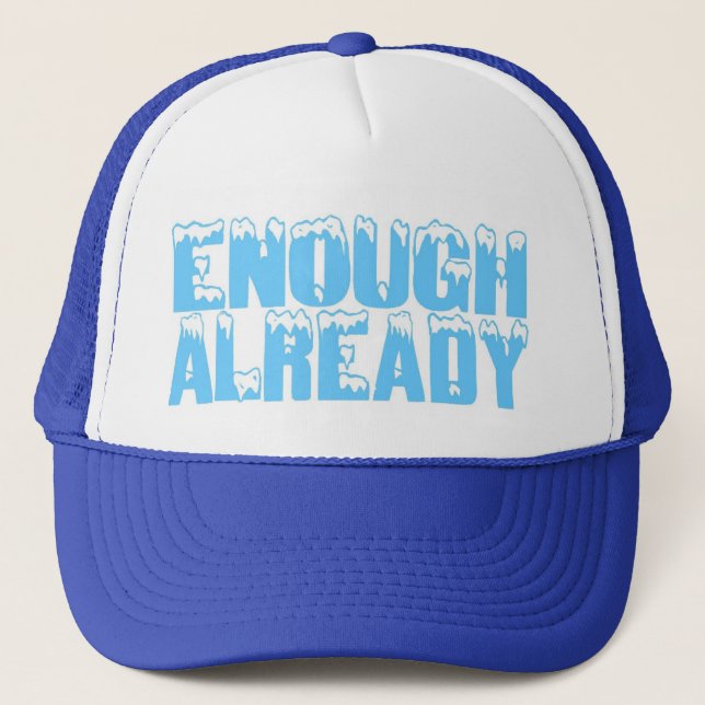 Enough Already Hat (Front)