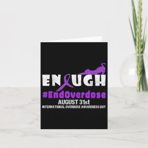 Enough August 31st International Overdose Awarenes Card