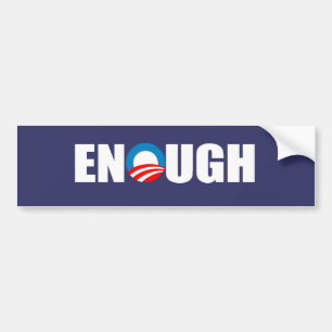 ENOUGH BUMPER STICKER