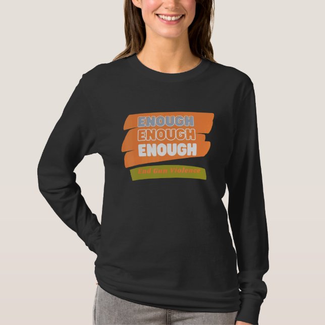 Enough End Gun Violence T-Shirt (Front)