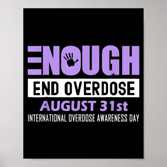 Enough End Overdose International Awareness Day Poster (Front)
