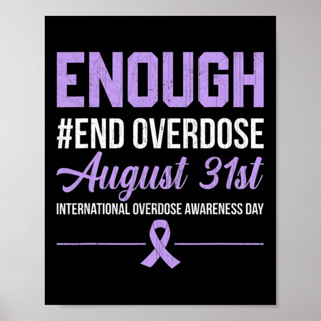 Enough End Overdose International Overdose Awarene Poster (Front)