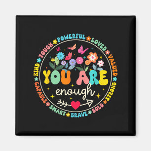 Enough Floral Kind Love Peace Kindness Inspiration Magnet