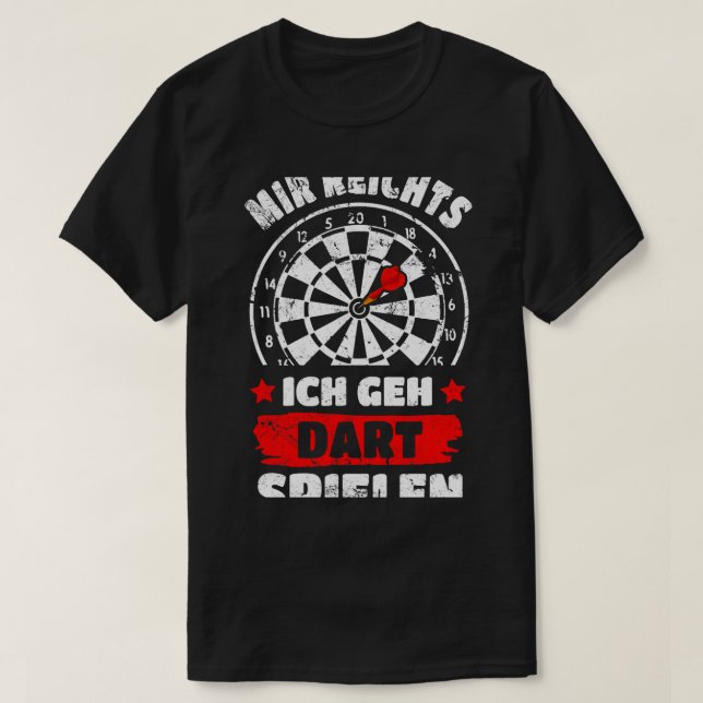 Enough for me Im going to play darts T-Shirt (Design Front)