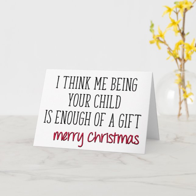 Enough Of A Gift, For Mum And Dad, Funny Christmas Card (Yellow Flower)
