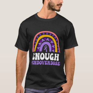 Enough Overdose Pruple Ribbon Opioid Overdose Awar T-Shirt