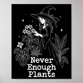 Enough plants _ botanical gardener halloween witch poster