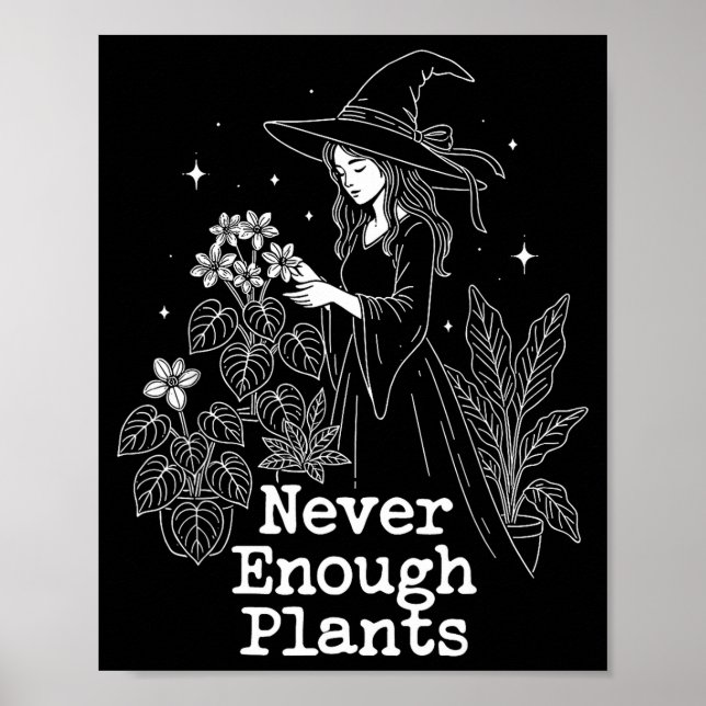Enough plants _ botanical gardener halloween witch poster (Front)