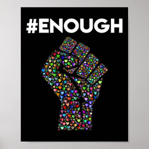 Enough Resist Fist Peace Love Anti Gun Violence  Poster