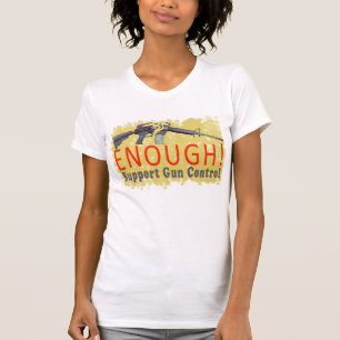ENOUGH! Support Gun Control T-shirt