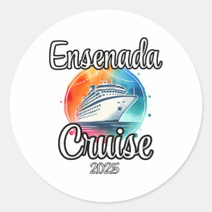 Ensenada Cruise 2025 Matching Family Vacation Men  Classic Round Sticker