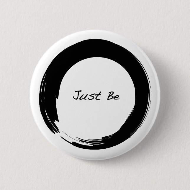 Enso with Just Be 6 Cm Round Badge (Front)