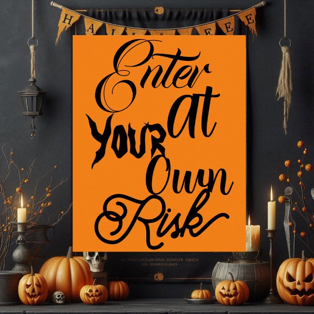 Enter At Your Own Risk Spooky Fun Halloween Party  Poster (Enter At Your Own Risk Spooky Fun Halloween Party Poster)