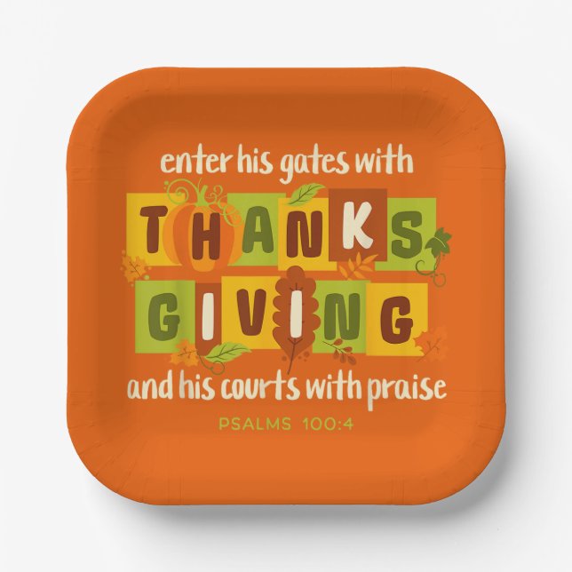 Enter His Gates with Thanks – Psalm 100:4  Paper Plate (Front)